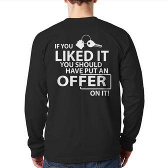 If You Liked It You Should Offer Real Estate Agent Back Print Long Sleeve T-shirt - Monsterry