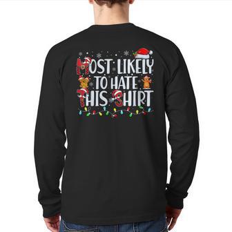 Most Likely To Hate This Family Christmas Pajamas Xmas Back Print Long Sleeve T-shirt - Monsterry AU