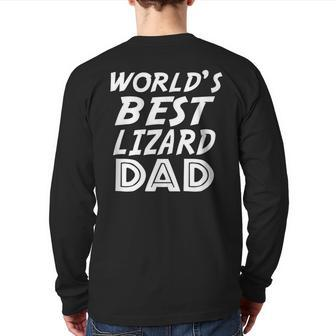 Lizard Lover Fathers Day Worlds Best Lizard Dad Back Print Long Sleeve T-shirt | Mazezy