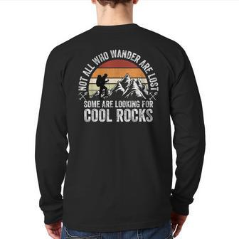 Some Are Looking For Cool Rocks Geologist Geode Hunter Back Print Long Sleeve T-shirt - Monsterry