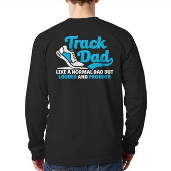 Loud And Proud Track Dad Loves Field Sports Back Print Long Sleeve T-shirt | Mazezy