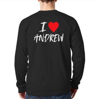 I Love Andrew Husband Son Dad Boyfriend Grandson Red Heart Back Print Long Sleeve T-shirt | Mazezy