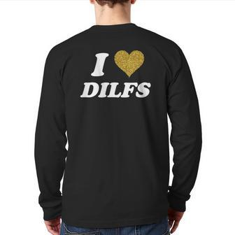 I Love Heart Dilfs I Heart Love Dads Back Print Long Sleeve T-shirt | Mazezy