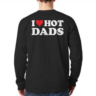I Love Hot Dads Red Heart Love Dads Back Print Long Sleeve T-shirt | Mazezy