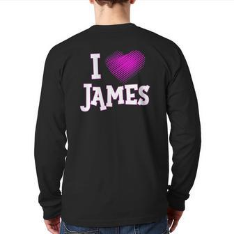 I Love James Boyfriend Husband Son Dad Pink Heart Back Print Long Sleeve T-shirt | Mazezy