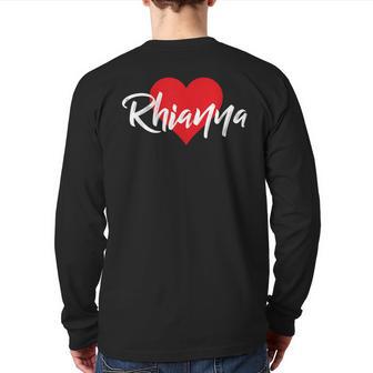 I Love Rhianna First Name I Heart Named Back Print Long Sleeve T-shirt - Monsterry UK