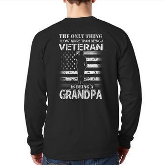I Love More Than A Veteran Is Being Grandpa Army Pride Back Print Long Sleeve T-shirt | Mazezy