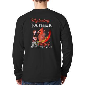My Loving Father I Used To Be His Angel Now He's Mine Butterflies Bird Father's Day Back Print Long Sleeve T-shirt | Mazezy