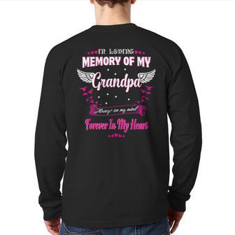 In Loving Memory Of My Grandpa Forever In My Heart Back Print Long Sleeve T-shirt | Mazezy