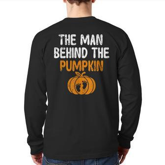 The Man Behind The Pumpkin Pregnancy Halloween New Dad Back Print Long Sleeve T-shirt | Mazezy