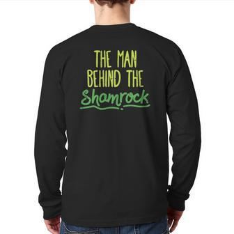 Man Behind The Shamrock St Patrick's Day Pregnancy Dad Back Print Long Sleeve T-shirt | Mazezy