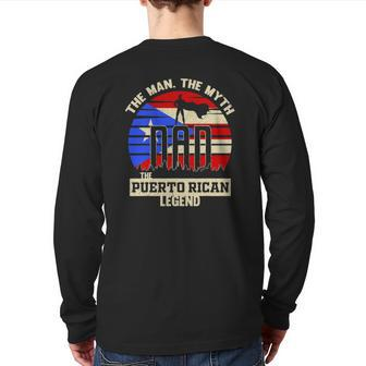 The Man The Myth The Puerto Rican Legend Dad Back Print Long Sleeve T-shirt | Mazezy