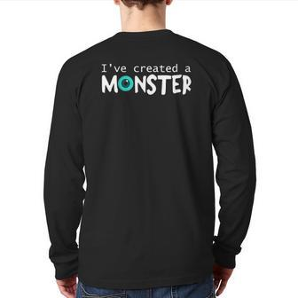 Matching Dad And Son I Created A Monster Set Tee Back Print Long Sleeve T-shirt | Mazezy