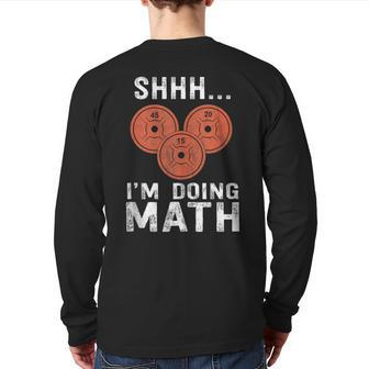Math Lover Gym Weightlifting Quote Workout Exercise Back Print Long Sleeve T-shirt | Mazezy