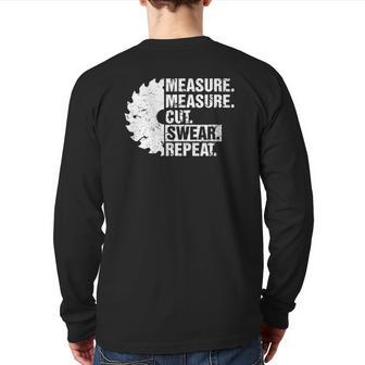 Measure Cut Swear Repeat Idea Handy Man Dad Diy Back Print Long Sleeve T-shirt | Mazezy
