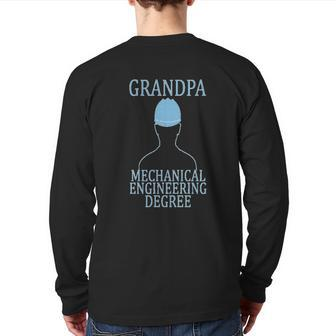 Mechanical Engineering Grandpa Degree Back Print Long Sleeve T-shirt | Mazezy