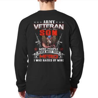 Some Never Meet Their Hero Army Veteran Son Back Print Long Sleeve T-shirt | Mazezy