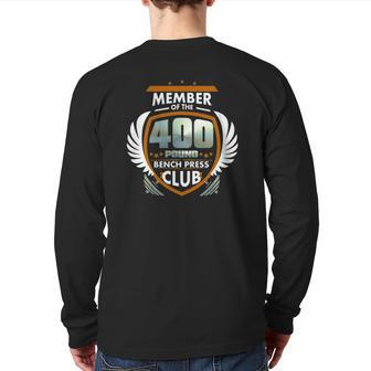 Member Of The 400 Pound Bench Press Club Back Print Long Sleeve T-shirt | Mazezy