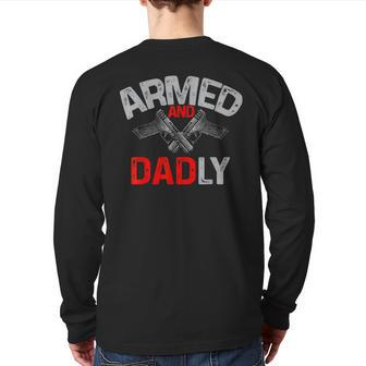 Men Armed And Dadly Deadly Father For Fathers Day Back Print Long Sleeve T-shirt | Mazezy