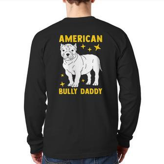 Mens American Bully Dad Puppy Dog Owner American Bully Back Print Long Sleeve T-shirt | Mazezy