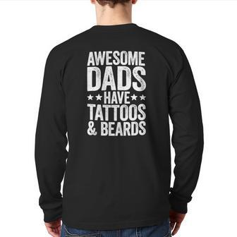 Mens Awesome Dads Have Tattoos And Beards Father's Day Back Print Long Sleeve T-shirt | Mazezy