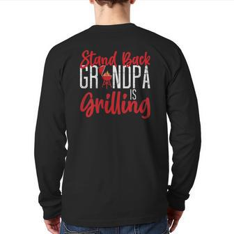 Mens Bbq Smoker Stand Back Grandpa Is Grilling Grilling Back Print Long Sleeve T-shirt | Mazezy