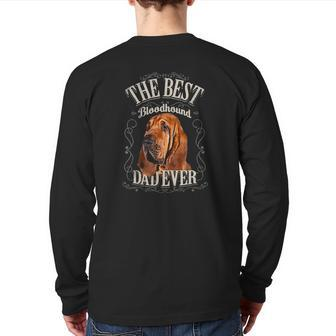Mens Best Bloodhound Dad Ever Dog Lovers Him Vintage Back Print Long Sleeve T-shirt | Mazezy