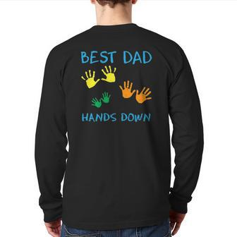 Mens Best Dad Hands Down Cute Hands Print Fathers Day Tee Back Print Long Sleeve T-shirt | Mazezy