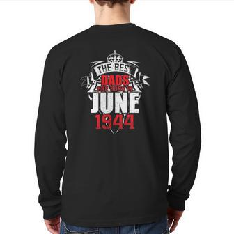 Mens The Best Dads Are Born In June 1944 Ver2 Back Print Long Sleeve T-shirt | Mazezy UK