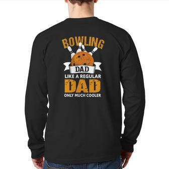 Mens Bowling Dad Bowler Bowling Dad Back Print Long Sleeve T-shirt | Mazezy