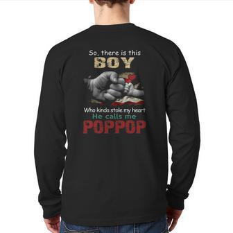 Mens This Boy Who Kinda Stole My Hearthe Calls Me Poppop Back Print Long Sleeve T-shirt | Mazezy