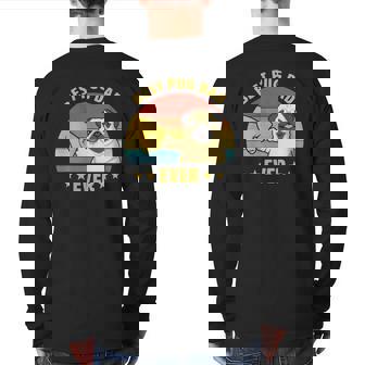 Mens Cute Best Pug Dad Ever Proud Vintage Puppy Lover Pug Retro Back Print Long Sleeve T-shirt | Mazezy