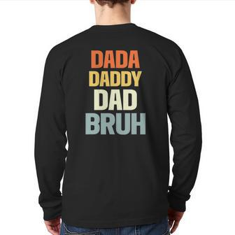 Mens Dada Daddy Dad Bruh Father Back Print Long Sleeve T-shirt | Mazezy