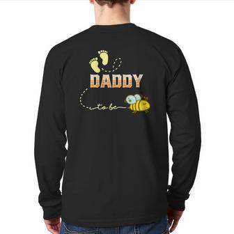 Mens Daddy To Bee Soon To Be Dad For New Daddy Back Print Long Sleeve T-shirt | Mazezy