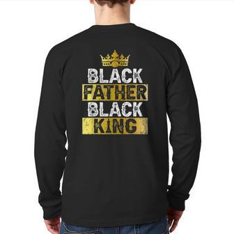 Mens Father's Day Black Father Black King African American Dad Back Print Long Sleeve T-shirt | Mazezy