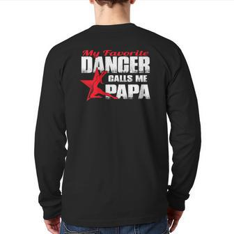 Mens My Favorite Dancer Calls Me Papa Dance Papa Back Print Long Sleeve T-shirt | Mazezy