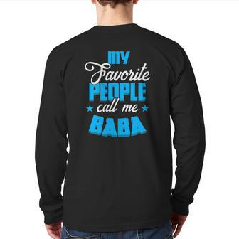 Mens My Favorite People Call Me Baba Fathers Day Papa Back Print Long Sleeve T-shirt | Mazezy