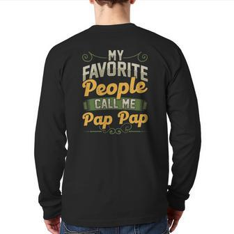Mens My Favorite People Call Me Pap Pap Fathers Day Back Print Long Sleeve T-shirt | Mazezy
