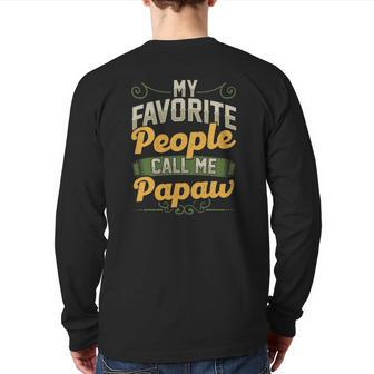 Mens My Favorite People Call Me Papaw Fathers Day Back Print Long Sleeve T-shirt | Mazezy
