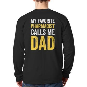 Mens My Favorite Pharmacist Calls Me Dad Proud Dad Father Back Print Long Sleeve T-shirt | Mazezy