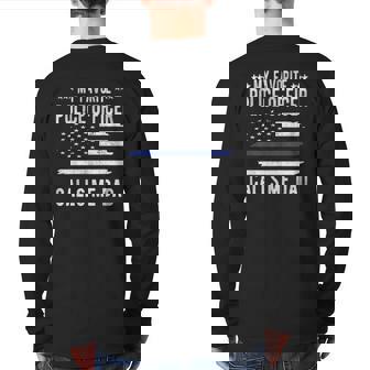 Mens My Favorite Police Officer Calls Me Dad Blue Line Police Dad Back Print Long Sleeve T-shirt | Mazezy