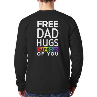 Mens Free Dad Hugs I'm Proud Of You Lover Pride Month Gay Rights Back Print Long Sleeve T-shirt | Mazezy
