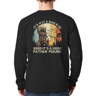 Mens Bear Camping It's Not A Dad Bod It's A Father Figure Back Print Long Sleeve T-shirt | Mazezy