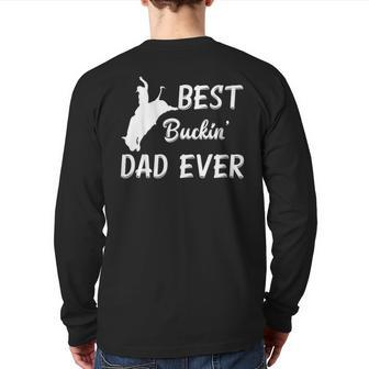 Men's Best Buckin' Dad Ever Rodeo Back Print Long Sleeve T-shirt | Mazezy