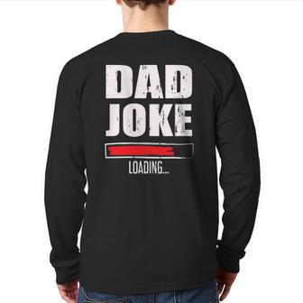 Mens Father's Day Daddy Dad Joke Loading Back Print Long Sleeve T-shirt | Mazezy