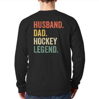 Mens Hockey Player Husband Dad Hockey Legend Vintage Back Print Long Sleeve T-shirt | Mazezy