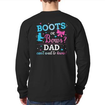 Mens Gender Reveal Boots Or Bows Dad Matching Baby Party Back Print Long Sleeve T-shirt | Mazezy