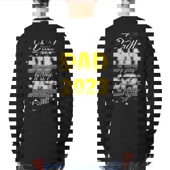 Mens Graduation Proud Dad Of A Class Of 2023 Graduate Senior 2023 Back Print Long Sleeve T-shirt | Mazezy