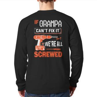 Mens If Grampa Can’T Fix It We’Re All Screwed Grandpa Back Print Long Sleeve T-shirt | Mazezy DE