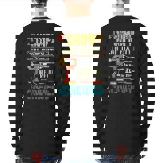 Mens If Grumpy Can’T Fix It We’Re All Screwed Grandpa Back Print Long Sleeve T-shirt | Mazezy